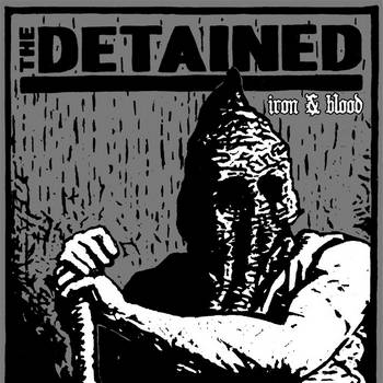 The Detained : Iron & Blood
